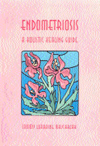 [Image: Endometriosis: A Holistic Healing Guide]