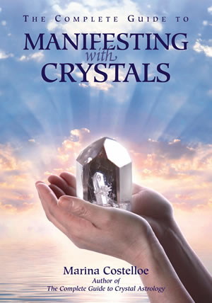 The Complete Guide to Manifesting with Crystals