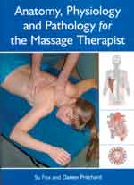 [Image: Anatomy, Physiology and Pathology for the Massage Therapist]