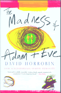 [Image: The Madness of Adam and Eve: how schizophrenia shaped humanity]