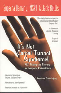 [Image: It's Not Carpal Tunnel Syndrome: RSI Theory and Therapy for Computer Professionals]