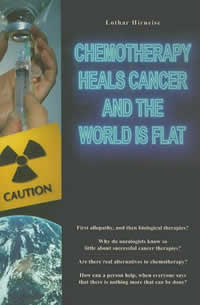 Chemotherapy Heals Cancer and the Earth is Flat