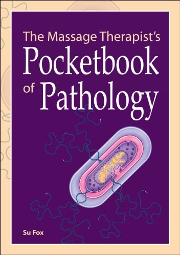The Massage Therapists Pocketbook of Pathology