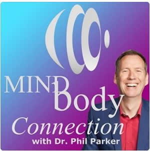 Mind-Body Connection with Dr Phil Parker