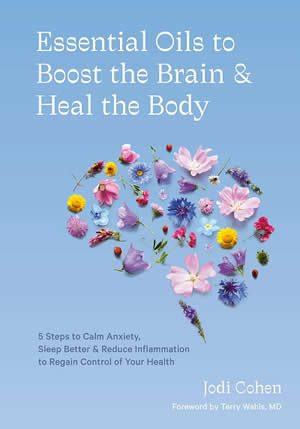 Cover Essential Oils to Boost the Brain and Heal the Body