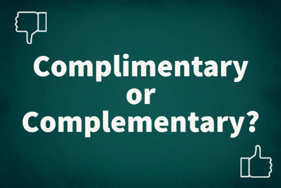 Complimentary or Complementary
