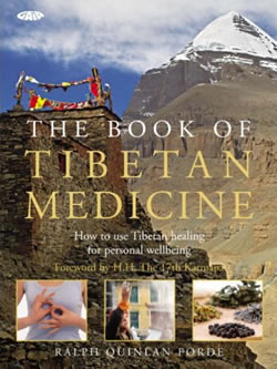 The Book of Tibetan Medicine - How to use Tibetan Healing for Personal Wellbeing