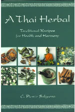 [Image: A THAI HERBAL: Traditional Recipes For Health And Harmony]