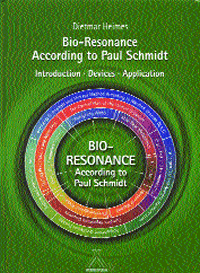 [Image: Bio-Resonance According to Paul Schmidt (English Translation) by Dietmar Heimes]