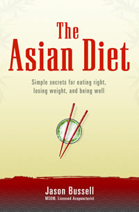 [Image: The Asian Diet: Simple Secrets for Eating Right, Losing Weight, and Being Well]