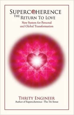 [Image: SuperCoherence The Return to Love - New System for Personal and Global Transformation]