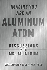 [Image: Imagine You Are An Aluminum Atom: Discussions with Mr Aluminum]