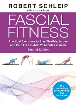 [Image: Fascial Fitness – Practical Exercises to Stay Flexible, Active, and Pain-Free in Just 20 Minutes a Week. Second Edition]