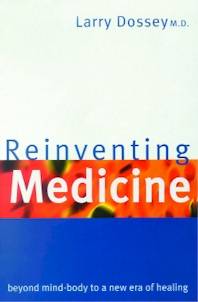 [Image: Reinventing Medicine: Beyond Mind-Body to a New Era of Healing]
