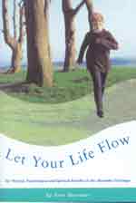 [Image: Let Your Life Flow - The Physical, Psychological and Spiritual Benefits of the Alexander Technique]