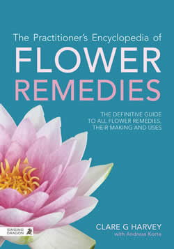 The Practitioner's Encyclopedia of Flower Remedies